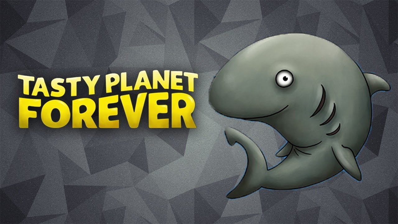 Tasty Planet Forever