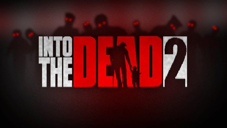 Into the Dead 2